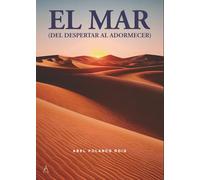 EL MAR: DEL DESPERTAR AL ADORMECER