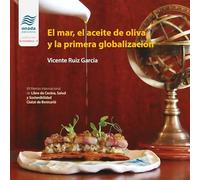 El mar, el aceite de oliva y la primera globalización: 4 (La Manduca)