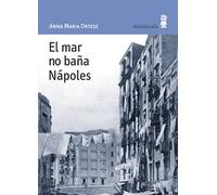 El mar no baña Nápoles (Paisajes narrados)