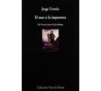El mar o la impostura: 573 (Visor de Poesía)