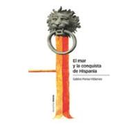 El Mar Y La Conquista De Hispania
