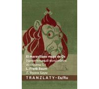 El maravilloso mago de Oz / Удивительный волшебник из страны Оз: Tranzlaty Español Русский