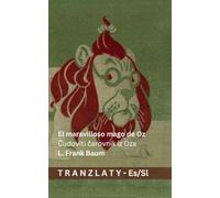 El maravilloso mago de Oz / Čudoviti čarovnik iz Oza: Tranzlaty Español Slovensčina