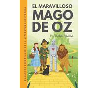 El maravilloso Mago de Oz: Traducción literal del original. Edición ilustrada