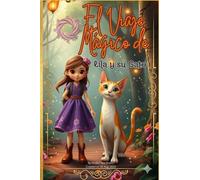 El maravilloso viaje de Lila y su gato: Una aventura mágica más allá de la puerta escondida.