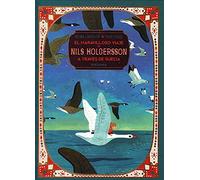 El maravilloso viaje de Nils Holgersson a través de Suecia (Clásicos ilustrados)