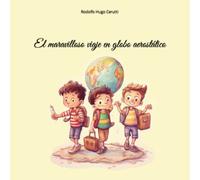 El maravilloso viaje en globo aerostático