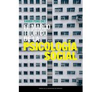 El marco teórico de la psicología social (Estudios)