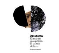 El marino que perdió la gracia del mar (El libro de bolsillo - Bibliotecas de autor - Biblioteca Mishima)