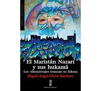 EL MARISTÁN NAZARÍ Y SUS HUKAMÁ | Miguel Ángel Ulecia Martínez