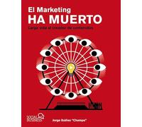 El marketing ha muerto. Larga vida al creador de contenidos (SOCIAL MEDIA)