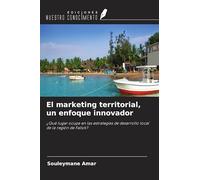 El marketing territorial, un enfoque innovador: ¿Qué lugar ocupa en las estrategias de desarrollo local de la región de Fatick?