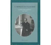 El Marques De Villalobar: Labor Diplomatica 1910-1918