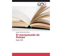 El marquesado de Estepa: Siglo XVIII