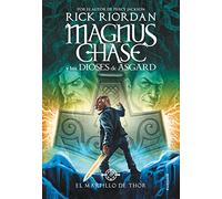 El Martillo De Thor (magnus Chase Y Los Dioses De Asgard 2)