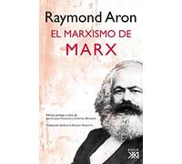 El marxismo de Marx (FILOSOFIA Y PENSAMIENTO)