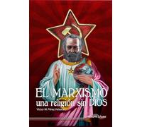 El marxismo, una religión sin dios: 65 (Última Línea de Ensayo)