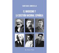El marxismo y la cuestión nacional española (SIN COLECCION)