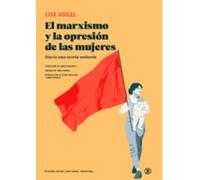 EL MARXISMO Y LA OPRESIÓN DE LAS MUJERES: Hacia una teoría unitaria: 1 (Serie General Universitaria)