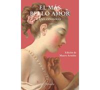El más bello amor: Una antología: 345 (Libros del Tiempo)