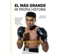 EL MÁS GRANDE: Mi propia historia (HISTORIA-BIOGRAF?AS) [Tapa blanda] [Sep 04, 2025] Ali, Muhammad