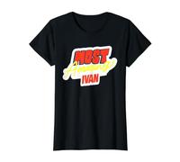 El más increíble Ivan Funny Ivan Nombre Dicho Camiseta gráfica económica, Mujer, Negro, M