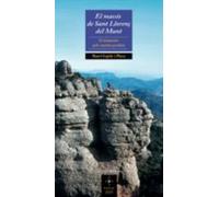 El Massis De Sant Llorenç Del Munt. 12 Itineraris Pels Camins Per Duts
