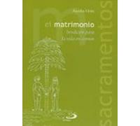 el matrimonio: bendicion para la vida en comun