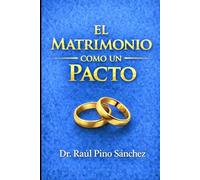 El Matrimonio como un Pacto