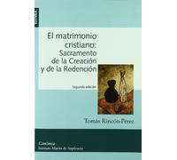 Estudios canónicos: El matrimonio cristiano: sacramento de la creación y de la redención: Vol.1 (CANONICA)