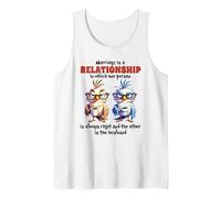 El Matrimonio es una relación en la Que una Persona Siempre Tiene razón Camiseta sin Mangas