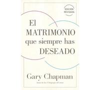 El matrimonio que siempre has deseado