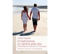 El matrimonio, un camino para dos (Educación y familia)