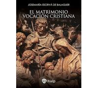 El matrimonio, vocación cristiana