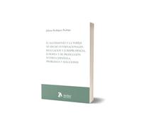 El matrimonio y la pareja de hecho internacionales: regulación y jurisprudencia, europea y de producción interna española.