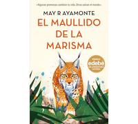 EL MAULLIDO DE LA MARISMA. Premio EDEBÉ de Literatura JUVENIL 2026