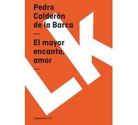 El Mayor Encanto, Amor