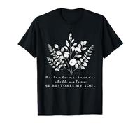 Él me lleva al lado de aguas tranquilas Él restaura mi alma Camiseta