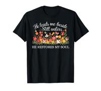 Él me Lleva Junto a Aguas tranquilas, restaura mi Alma, Salmo 23:2 Camiseta