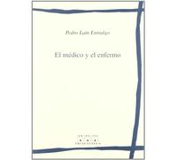 El médico y el enfermo (Humanidades médicas)