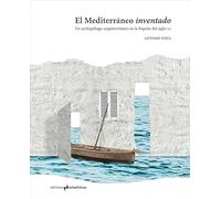 El Mediterraneo Inventado