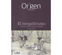 El megalitismo: Construcciones para los muertos: 11 (Cuadernos de Atapuerca. Origen)