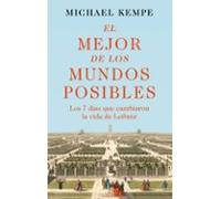 El mejor de los mundos posibles – Los 7 días que cambiaron la vida de Leibniz – Biografías – Taurus