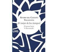¿El mejor de los tiempos?: El puente hacia lo desconocido: 38 (Ensayo)
