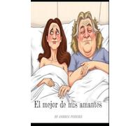 EL MEJOR DE MIS AMANTES: Muy joven para morir, muy vieja para vivir.