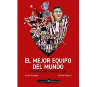 El mejor equipo del mundo: Historias del Athletic Club: 4 (Gallo negro)