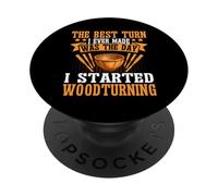 El mejor giro que hice fue el día que comencé a tornear madera PopSockets PopGrip Adhesivo