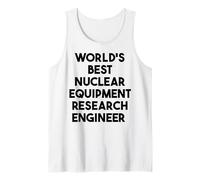 El mejor ingeniero de investigación de equipos nucleares del mundo Camiseta sin Mangas