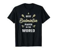 El mejor jugador de Bádminton del mundo Dicha de Bádminton Camiseta