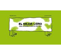 El mejor libro para aprender a dibujar una vaca (SIN COLECCION)